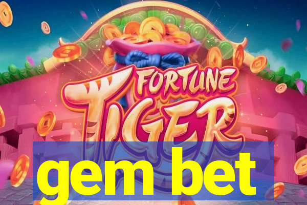 gem bet